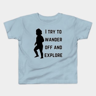 I try to wander off and explore (MD23KD002) Kids T-Shirt